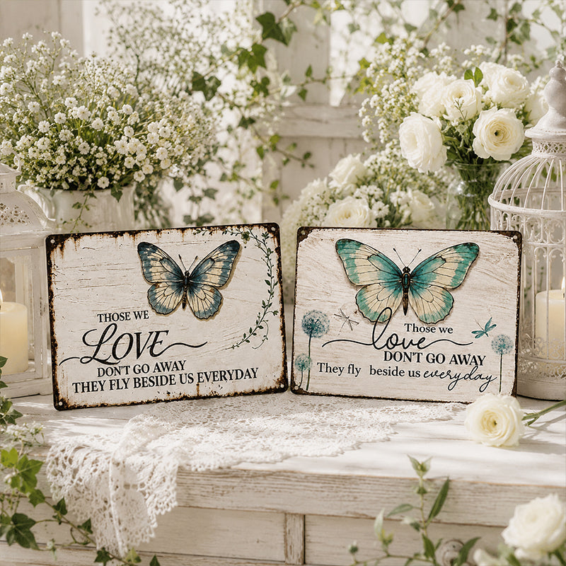🦋Remembrance Metal Sign