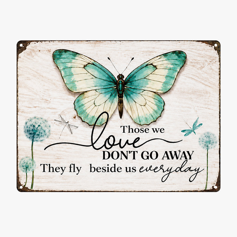 🦋Remembrance Metal Sign